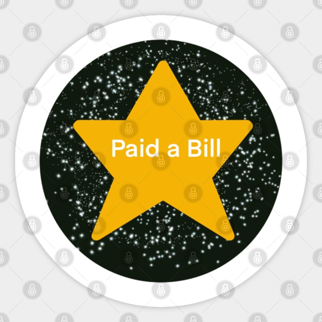 Paid a Bill Adulting Gold Star Sticker by Theartiologist